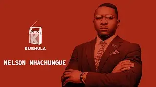 Kubhula - Episode 79 - Nelson Nhachungue