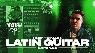 Making a LATIN/GUITAR Sample for LIL KEED and GUNNA | FL Studio Cookup