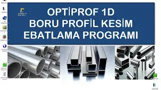OPTİPROF 1D Boru Profil Kesim Programı
