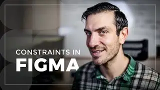 How to use Constrains in Figma