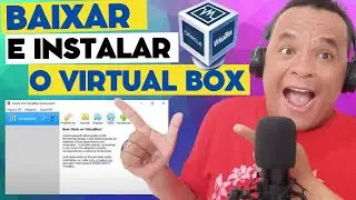 Como BAIXAR e INSTALAR o VIRTUALBOX (Atualizado)