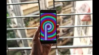 Android Pie On the OnePlus X