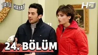 Tatlı Hayat 24. Bölüm HD