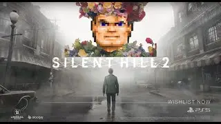 Let's Talk About Those Silent Hill Announcements