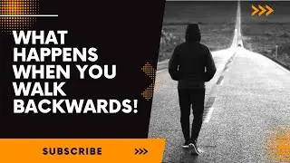 What happens when you walk backwards!