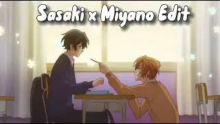 Sasaki x Miyano Edit | Make You Mine