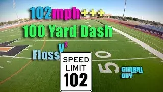 102mph 100 YARD FPV DASH