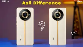 Realme 11 Pro VS Realme 11 Pro Plus - Real DIFFERENCE kya hai & Konsa BUY Karen?