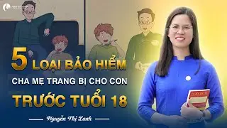 5 Loại bảo hiểm cha mẹ trang bị cho con trước tuổi 18