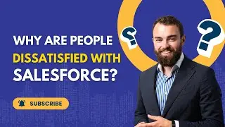 The SHOCKING Truth About Salesforce Dissatisfaction Exposed