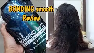Bonding smooth review #gostreet