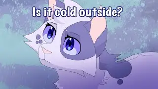 Is it cold outside? | Mosskit Amv [Warrior cats]