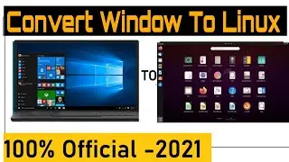 Convert Windows To Linux 2021 - 100% Official ||  Dual Boot Ubuntu and Windows 10