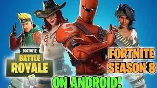 Fortnite Season 8 on Android Gameplay!