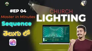 🚀Master LightKey Series #04 Sequence! || Pro Worship Lighting Guide (Telugu)