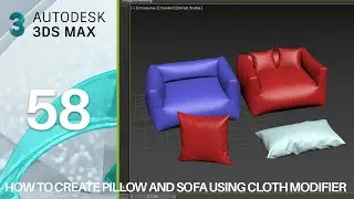 3dsmax Tutorial 58| Create pillow and sofa using cloth | Full Course in English | Easy Tutorial