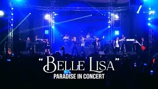Belle Lisa - Paradise (Official Concert Video)