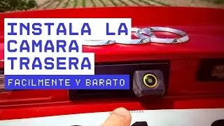 Así se instala la cámara trasera en tu coche fácil y rápido