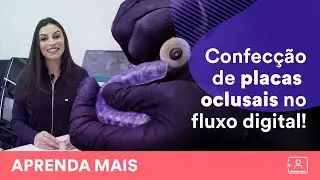 Placas miorrelaxantes através do FLUXO DIGITAL! Do scanner à finalização.