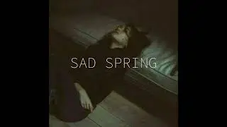 (FREE) - "Sad Spring" Sad Type Beat (sad rap lofi beat 2022)