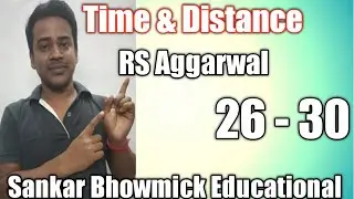 Time and Distance RS Aggarwal ( 26 - 30) #wbcs #psc #railway #maths