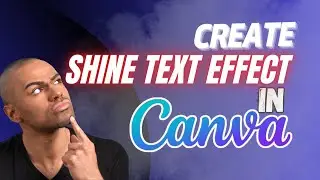 How to Create Shine Text Effect Animation in Canva | Animated Shine Effect