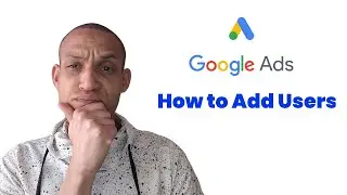HOW TO INVITE OR ADD USERS ON GOOGLE ADS | how to grant access to google ads account