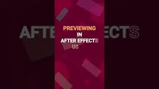 Previewing in After Effects  | 