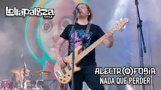 Alectrofobia - Nada que perder (En vivo en @Lollapalooza-Chile 2023)
