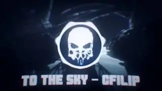 To The Sky - CFilip