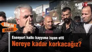 Esenyurt Kayyıma İsyan Etti: Nereye Kadar Korkacağız? | İlke TV