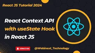 #93 | Master Global State Management with React Context API & useState Hook in React JS | React JS