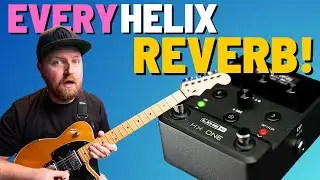 All the Line 6 HX One / HELIX Reverbs // Sound Samples!