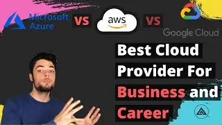 AWS vs Google Cloud (GCP) vs Microsoft Azure | Best Cloud Provider For Business and Career