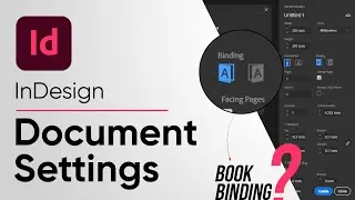 InDesign Document Setting or Page Setting: Importance of columns and Binding options :Class 1 Part 1
