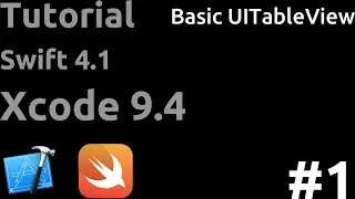 Tutorial Basic UITableView | Swift 4.1 | Xcode 9.4 | Eps 1
