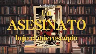 UN ASESINATO BAJO EL MICROSCOPIO-- de Waters |Audiolibro (subs)