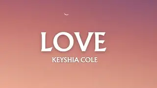 Keyshia Cole - Love ( Lyrics )