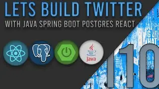 Lets Build Twitter From the Ground Up: Episode 110 || Java, Spring Boot, PostgreSQL and React