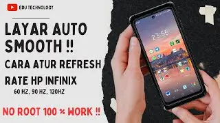 Layar HP AUTO SMOOTH  !! Cara Setting Refresh Rate HP Infinix 2023 - EDU TECHNOLOGY