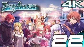 [The Trails Series Part 22] Trails to AZURE Story Walkthrough Part 2 - Ch 2 2/2 & Intermission