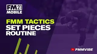 FMM21 Tactics: UNCOMMON Set Pieces Routine ⚽️ 2 Goals/match, NO HEADERS