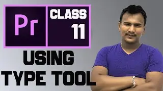 Type Tool - Adobe Premiere Pro CC Class 11|| GFX Pukar || [ In Nepali ]