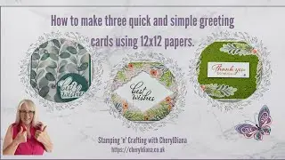 How to make 3 quick and simple greeting cards using leaf stamps and Frames and Flowers papers