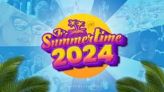 Summer 2024 "It's Summertime" | Mid-Year & Summer Mashup 2024 (26 Songs) | by Joshuel Mashups