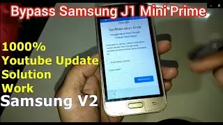 BYPASS FRP Samsung J1 Mini Prime (SM-J106B) UPDATE
