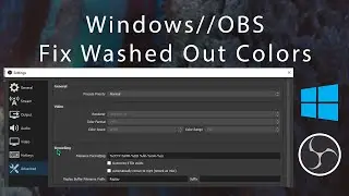 How to Fix Washed Out Colors in OBS on Windows 10