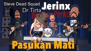 Jerinx SID Feat Steve Item Dr Tirta - Pasukan Mati ( Dead Squad ) Animasi Bondan Perkasa