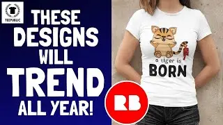Print on Demand Trending Tshirts for 2022 - TeePublic & RedBubble Trend of the Year