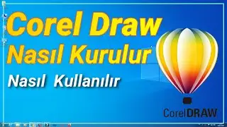 CorelDRAW Nereden indirilir. Nasıl Kurulur. Nasıl Kullanılır. Download CorelDRAW Without Getting